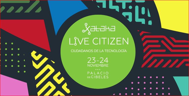 Xataka Live Citizen se celebrará durante dos días en el Palacio de Cibeles en Madrid.