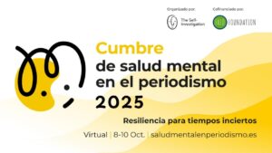 Imagen promocional de la Cumbre de salud mental en el periodismo 2025